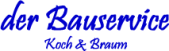 der Bauservice Koch & Braun